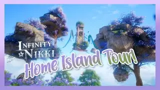 Infinity Nikki Home Island Tour  | Rosaphaea 🌺