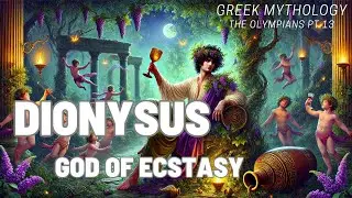 Dionysus - God Of Wine {Greek mythology} {Olympians} - Pt. 13