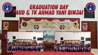 Graduation TK B Ahmad Yani Binjai (T.A 2021-2022)