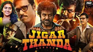 Jigarthanda Double X Full Movie In Hindi Dubbed | Raghava Lawrence | S.J. Suryah | Review & Facts HD
