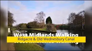 Walking The Ridgacre Canal