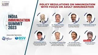 Policy Regulations On Immunization With Focus On Adult Immunization | #IndiaImmunizationSummit
