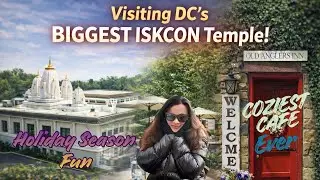 Winter Day in Washington DC ❄️ ISKCON Temple + Old Angler&rsquo;s Inn + Daru (Indian Food)