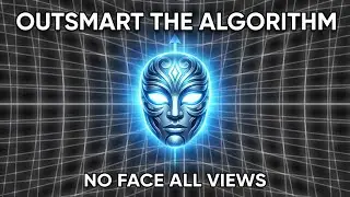How to Outsmart the Algorithm with Faceless Content