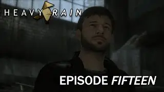 Сможем ли мы их поймать! Прохождение игры Heavy Rain, пятнадцатый эпизод, финал.