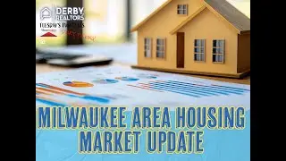 Milwaukee Area Housing Market Update