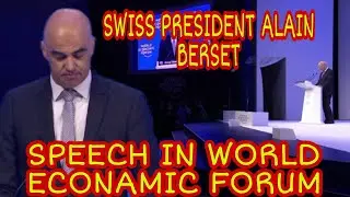 PBBM ‼️SWISS PRESIDENT ALAIN BERSET SPEECH IN WORLD ECONOMIC FORUM