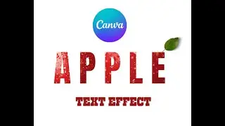 3D apple text effect in Canva typography art tutorial