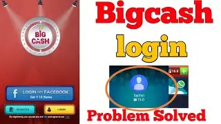 big cash login problem | big cash facebook login problem | big cash| bigcash app