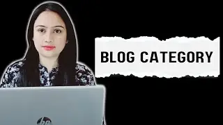 Blog Category : How to Add, Edit , Publish and Delete Category in WordPress