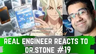 Real Engineer reacts to Technology in Dr. Stone #19