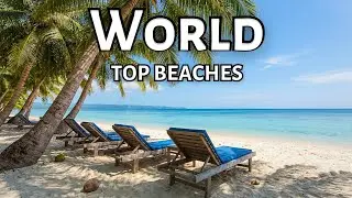 10 Best BEACH Destinations in the World for Your Next Vacation