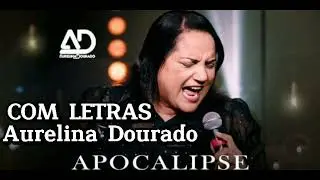 Aurelina Dourado | Apocalipse Letras