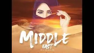 Middle East Riddim - Mix (DJ King Justice)