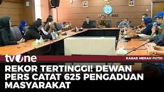 Dewan Pers Catat Jumlah Aduan Masyarakat Capai Rekor Tertinggi dalam Empat Tahun Terakhir | tvOne