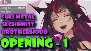 FULLMETAL ALCHEMIST BROTHERHOOD OPENING 1 | COVER BY IRyS | HOLOLIVE