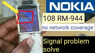 How to Nokia 108 RM-944 signal no network coverage 100% fix working nokia 108 sim card registration