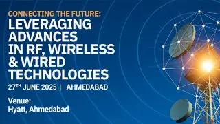 LIVESTREAM: Conference on Advances in RF, Wireless & Wired Tech&nbsp;[27&nbsp;June]