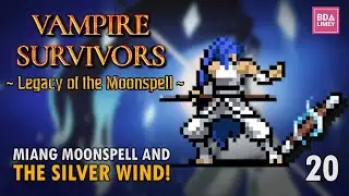 Miang Moonspell and the Silver Wind | Vampire Survivors | Episode 20