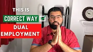 What is the Correct way to Dual Employment in India | Dual Employment Law in India