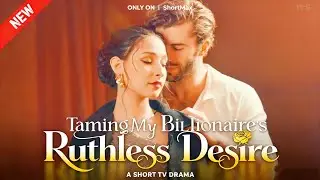 Taming My Billionaire's Ruthless Desire#250402taB2