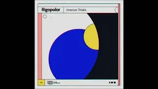 Rigopolar - Inversus Totalis  [Tour De Infinite]