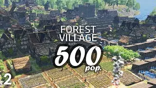 Life is Feudal: Forest Village - 500 Population Part 2