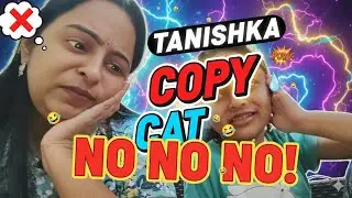 Tanishka Bani Copy Cat?! 😳 Mumma Shocked | Funny Family Moment||Tanishkaworld01||