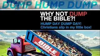 Why Not DUMP Bible? | Christian Debate