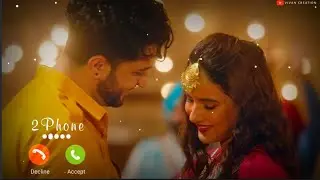 2 Phone : Neha kakkar Ringtone | Punjabi Song Ringtone | New Ringtone 2021