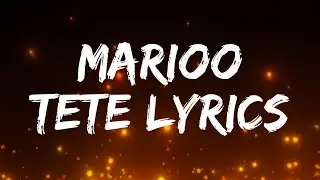 Marioo - Tete (Official Lyrics Video)