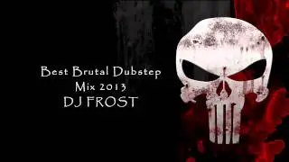 Best Brutal Dubstep Mix (DJ FR0ST) (40min  Mind Blowing Drops)