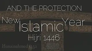 Islamic New Year || 1446 Hijri || New Year Dua || New Status 2024 ||  @hunainahmed3332