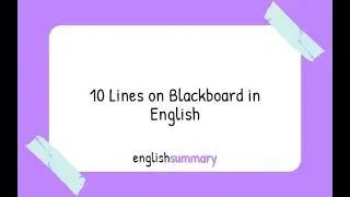 10 Lines on Blackboard in English