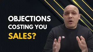 How to OVERCOME the TOP 3 OBJECTIONS When Selling High Ticket Products