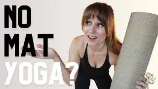 How To Do Yoga Without A Mat | Guide to Yoga Equipment Alternatives