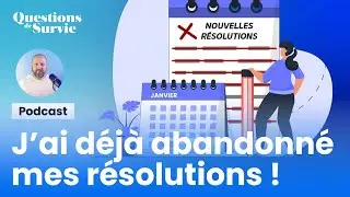 J'ai d&eacute;j&agrave; abandonn&eacute; toutes mes r&eacute;solutions !