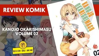 Review Komik Kanojo Okarishimasu VOLUME 02 INDONESIA ‼️|| REVIEW