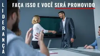 Fa&ccedil;a isso e voc&ecirc; ser&aacute; promovido