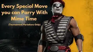Every Special You Can Parry With Mime Time (Shock Jock Johnny Cage) MK11