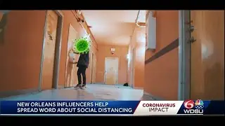 New Orleans influencers help spread word about social distancing