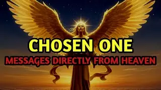 Messages Directly from Heaven for Chosen Ones | Divine Guidance for 2026