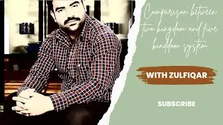 Comparison between two kingdom and five kingdom system In Urdu Hindi by Zulfiqar khan.