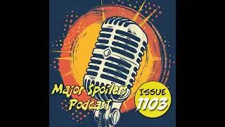 Major Spoilers Podcast #1103: Are Comic Prices Going Up!?