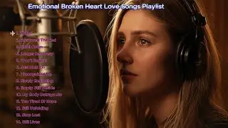 Beautiful Vibes | English Sad Love Songs | Soulful Sad Ballads - Calmora Drift