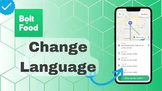 How To Change Language On Bolt Food?