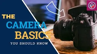The Main Camera Basics for Good Photography Fast ||Photography Tips