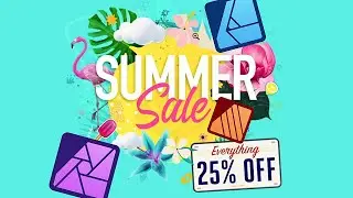 Affinity SUMMER SALE 2023!!! 25% off All Apps