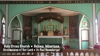 Holy Day Sermon &bull; Feast of the Circumcision of Our Lord &bull; 2023