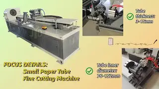 DETAILS VIEW: Small Paper Tube Fine Cutting Machine